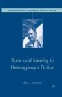 Race and Identity in Hemingway's Fiction - Book