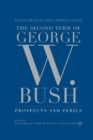 The Second Term of George W. Bush : Prospects and Perils - Book