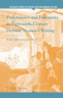 Performance and Femininity in Eighteenth-Century German Women's Writing : The Impossible Act - Book