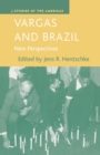 Vargas and Brazil : New Perspectives - Book