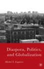 Diaspora, Politics, and Globalization - Book
