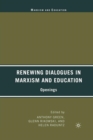 Renewing Dialogues in Marxism and Education : Openings - Book
