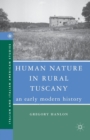 Human Nature in Rural Tuscany : An Early Modern History - Book