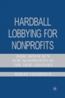 Hardball Lobbying for Nonprofits : Real Advocacy for Nonprofits in the New Century - Book
