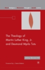 The Theology of Martin Luther King, Jr. and Desmond Mpilo Tutu - Book