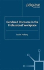 Gendered Discourse in the Professional Workplace - Book