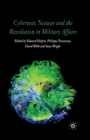 Cyberwar, Netwar and the Revolution in Military Affairs - Book