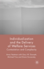 Individualization and the Delivery of Welfare Services : Contestation and Complexity - Book