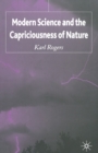 Modern Science and the Capriciousness of Nature - Book