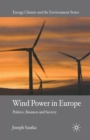 Wind Power in Europe : Politics, Business and Society - Book