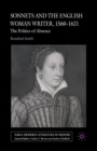 Sonnets and the English Woman Writer, 1560-1621 : The Politics of Absence - Book