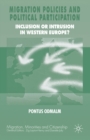Migration Policies and Political Participation : Inclusion or Intrusion in Western Europe? - Book