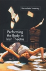 Performing the Body in Irish Theatre - Book