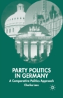 Party Politics in Germany : A Comparative Politics Approach - Book