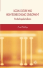 Social Culture and High-Tech Economic Development : The Technopolis Columns - Book