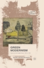 Green Modernism : Nature and the English Novel, 1900 to 1930 - Book