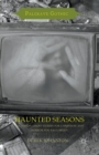 Haunted Seasons : Television Ghost Stories for Christmas and Horror for Halloween - Book