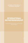 International Entrepreneurship : Theoretical Foundations and Practices; Second Edition - Book
