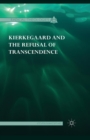 Kierkegaard and the Refusal of Transcendence - Book