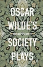 Oscar Wilde's Society Plays - Book