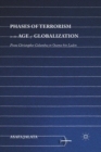 Phases of Terrorism in the Age of Globalization : From Christopher Columbus to Osama bin Laden - Book