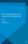 Reconsidering Value and Labour in the Digital Age - Book