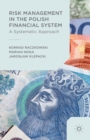 Risk Management in the Polish Financial System - Book