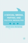 Social Media, Parties, and Political Inequalities - Book