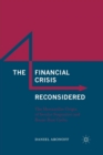 The Financial Crisis Reconsidered : The Mercantilist Origin of Secular Stagnation and Boom-Bust Cycles - Book