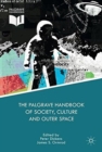The Palgrave Handbook of Society, Culture and Outer Space - Book