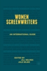 Women Screenwriters : An International Guide - Book