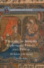 Yolande of Aragon (1381-1442) Family and Power : The Reverse of the Tapestry - Book