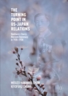 The Turning Point in US-Japan Relations : Hanihara's Cherry Blossom Diplomacy in 1920-1930 - eBook