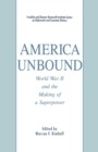 America Unbound : World War II and the Making of a Superpower - Book