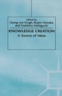 Knowledge Creation : A Source of Value - eBook
