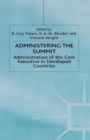Administering the Summit : Administration of the Core Executive in Developed Countries - eBook