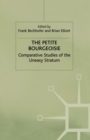 The Petite Bourgeoisie : Comparative Studies of the Uneasy Stratum - Book