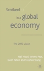 Scotland in a Global Economy : The 2020 Vision - Book