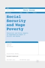 Social Security and Wage Poverty : Historical and Policy Aspects of Supplementing Wages in Britian and Beyond - Book
