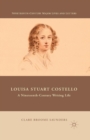 Louisa Stuart Costello : A Nineteenth-Century Writing Life - Book