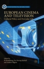 European Cinema and Television : Cultural Policy and Everyday Life - Book