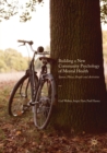 Building a New Community Psychology of Mental Health : Spaces, Places, People and Activities - Book