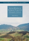 Styrian Witches in European Perspective : Ethnographic Fieldwork - Book