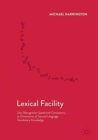 Lexical Facility : Size, Recognition Speed and Consistency as Dimensions of Second Language Vocabulary Knowledge - Book