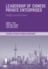 Leadership of Chinese Private Enterprises : Insights and Interviews - Book