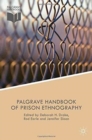 The Palgrave Handbook of Prison Ethnography - Book
