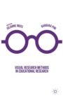 Visual Research Methods in Educational Research - Book