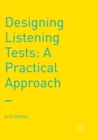 Designing Listening Tests : A Practical Approach - Book
