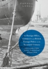 The Foreign Office, Commerce and British Foreign Policy in the Twentieth Century - Book