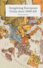 Imagining European Unity since 1000 AD - Book